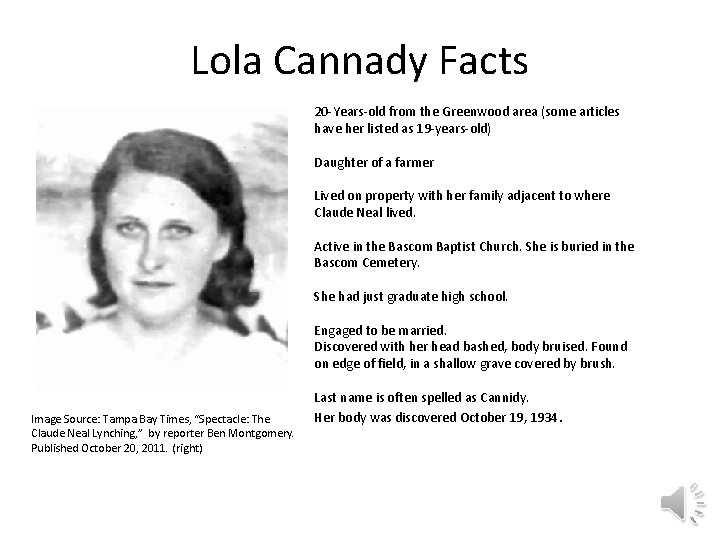 Lola Cannady Facts 20 -Years-old from the Greenwood area (some articles have her listed