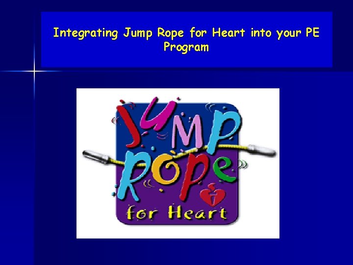 Integrating Jump Rope for Heart into your PE Program 