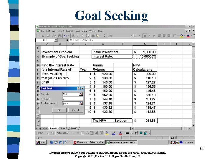 Goal Seeking 65 Decision Support Systems and Intelligent Systems, Efraim Turban and Jay E.