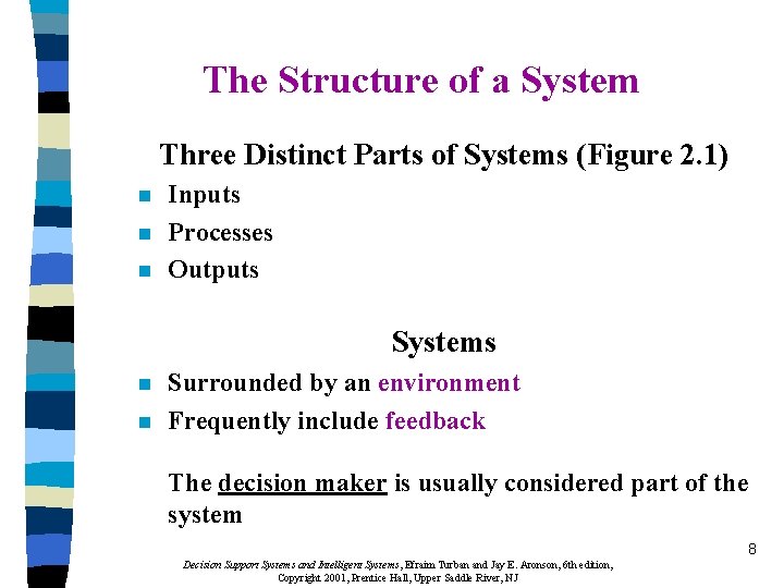 The Structure of a System Three Distinct Parts of Systems (Figure 2. 1) n