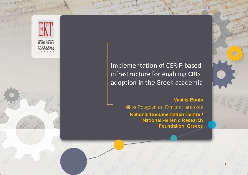 ΕΚΤ Access toto. Knowledge Access Knowledge Implementation of CERIF-based infrastructure for enabling CRIS adoption