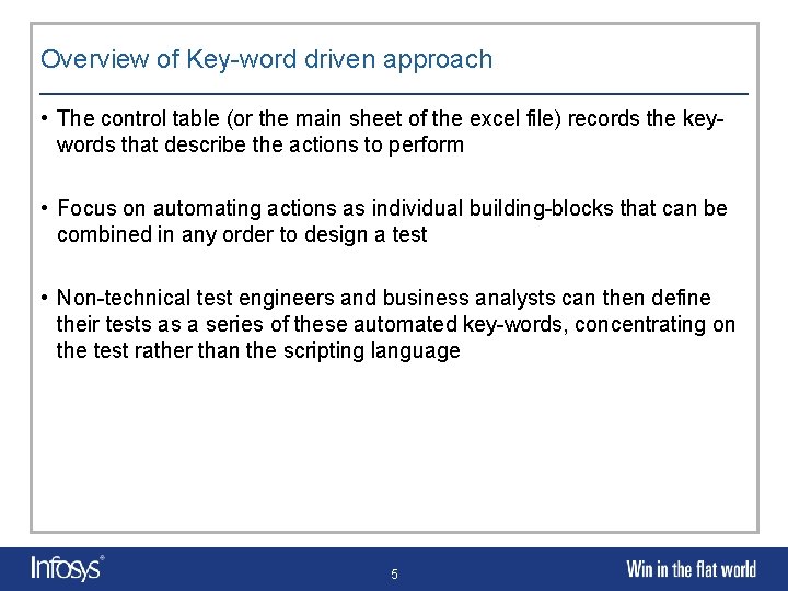 Overview of Key-word driven approach • The control table (or the main sheet of