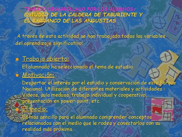 TRABAJO DESARROLLADO POR LOS ALUMNOS: ESTUDIO DE LA CALDERA DE TABURIENTE Y EL BARRANCO