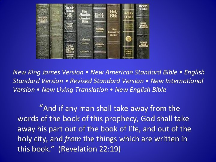 New King James Version • New American Standard Bible • English Standard Version •