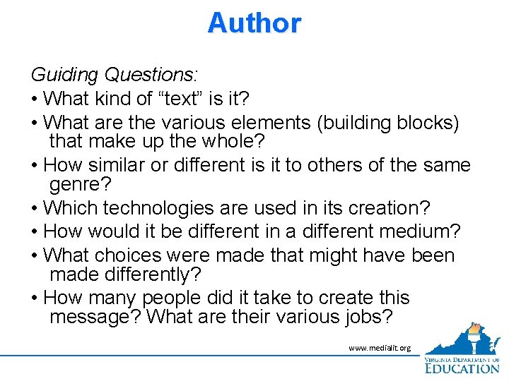 Author Guiding Questions: • What kind of “text” is it? • What are the