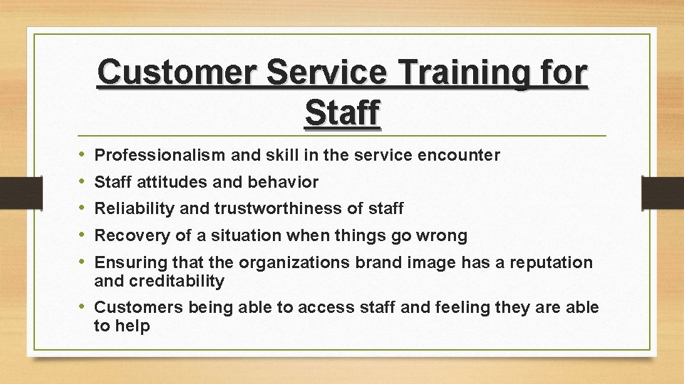 Customer Service Training for Staff • • • Professionalism and skill in the service Customer Service Training for Staff • • • Professionalism and skill in the service