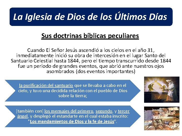 La Iglesia de Dios de los Últimos Días Sus doctrinas bíblicas peculiares Cuando El