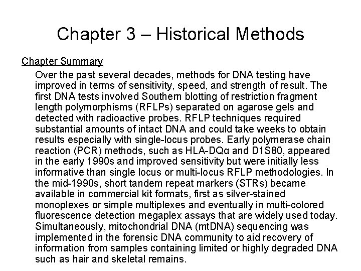 Chapter 3 – Historical Methods Chapter Summary Over the past several decades, methods for Chapter 3 – Historical Methods Chapter Summary Over the past several decades, methods for