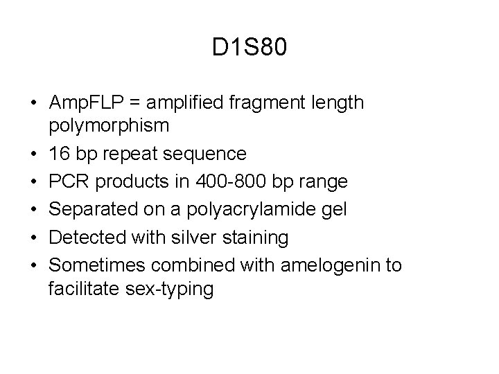 D 1 S 80 • Amp. FLP = amplified fragment length polymorphism • 16 D 1 S 80 • Amp. FLP = amplified fragment length polymorphism • 16