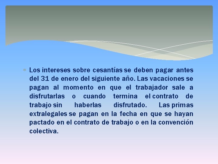  Los intereses sobre cesantías se deben pagar antes del 31 de enero del