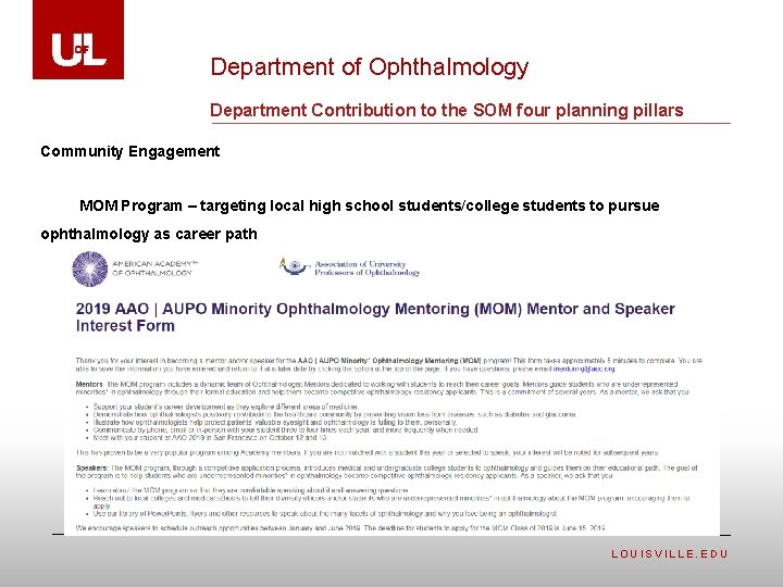 Department of Ophthalmology Department Contribution to the SOM four planning pillars Community Engagement MOM