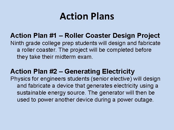 Action Plans Action Plan #1 – Roller Coaster Design Project Ninth grade college prep