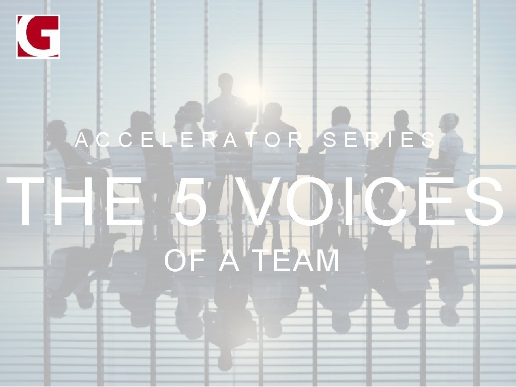ACCELERATOR SERIES THE 5 VOICES OF A TEAM 