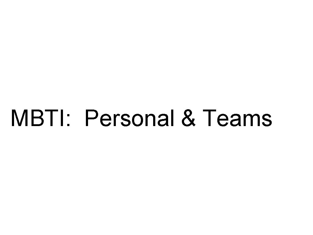 MBTI: Personal & Teams 
