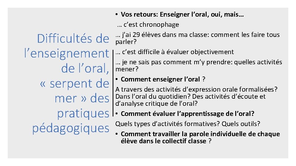 Difficultés de l’enseignement de l’oral, « serpent de mer » des pratiques pédagogiques •