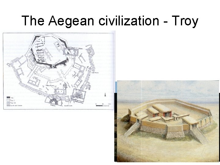 The Aegean civilization - Troy 