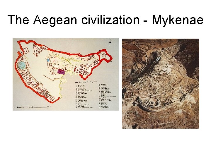 The Aegean civilization - Mykenae 