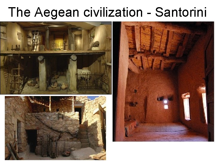 The Aegean civilization - Santorini 