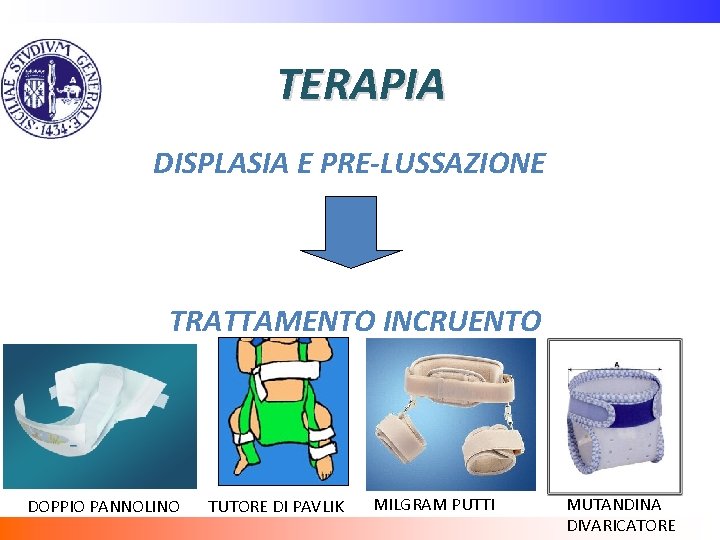 TERAPIA DISPLASIA E PRE-LUSSAZIONE TRATTAMENTO INCRUENTO DOPPIO PANNOLINO TUTORE DI PAVLIK MILGRAM PUTTI MUTANDINA