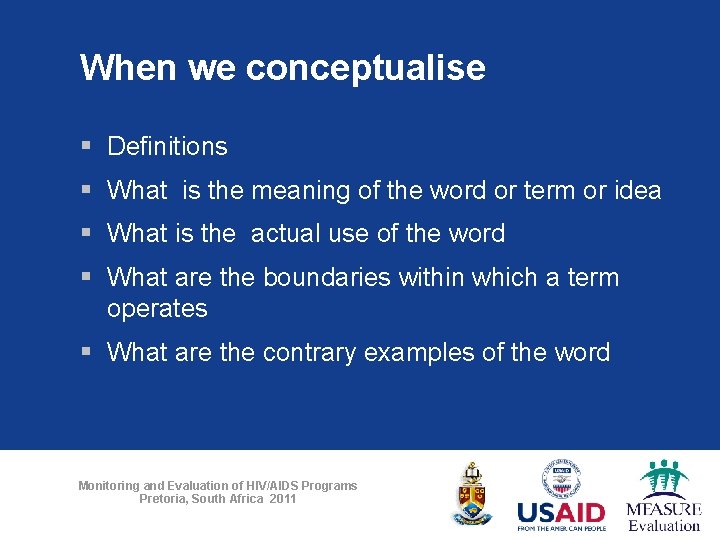 When we conceptualise § Definitions § What is the meaning of the word or