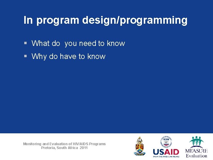 In program design/programming § What do you need to know § Why do have