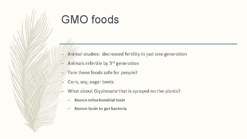 GMO foods – Animal studies: decreased fertility in just one generation – Animals infertile