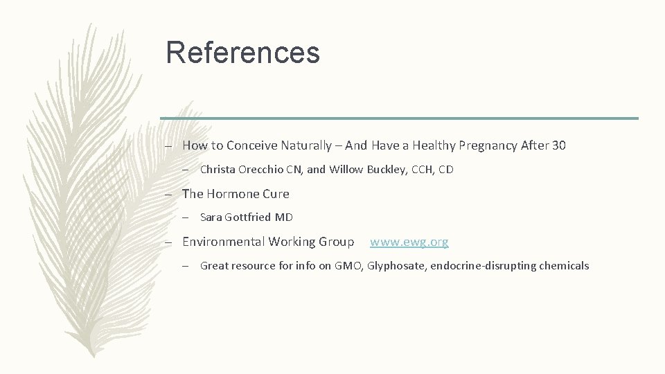 References – How to Conceive Naturally – And Have a Healthy Pregnancy After 30