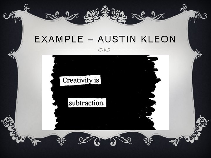 EXAMPLE – AUSTIN KLEON 