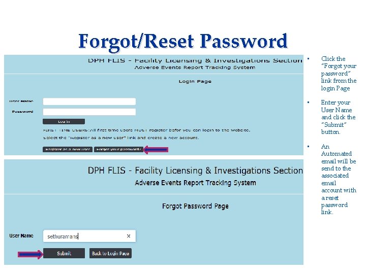 Forgot/Reset Password Applicant needs to complete: • Consent Form • Fingerprinting Information Form •