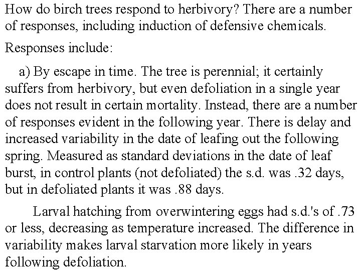 How do birch trees respond to herbivory? There a number of responses, including induction