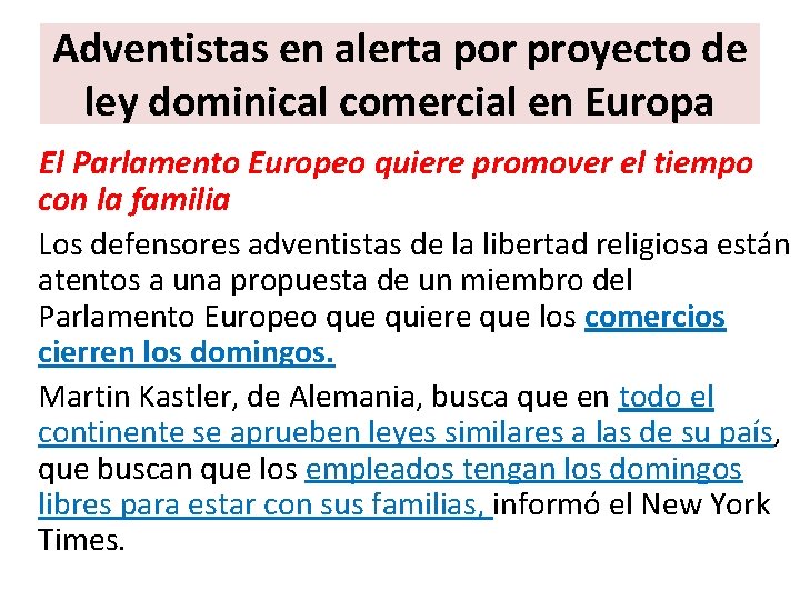 Adventistas en alerta por proyecto de ley dominical comercial en Europa El Parlamento Europeo Adventistas en alerta por proyecto de ley dominical comercial en Europa El Parlamento Europeo