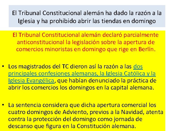 El Tribunal Constitucional alemán ha dado la razón a la Iglesia y ha prohibido El Tribunal Constitucional alemán ha dado la razón a la Iglesia y ha prohibido
