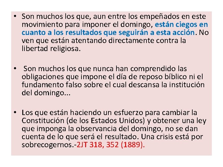 • Son muchos los que, aun entre los empeñados en este movimiento para • Son muchos los que, aun entre los empeñados en este movimiento para