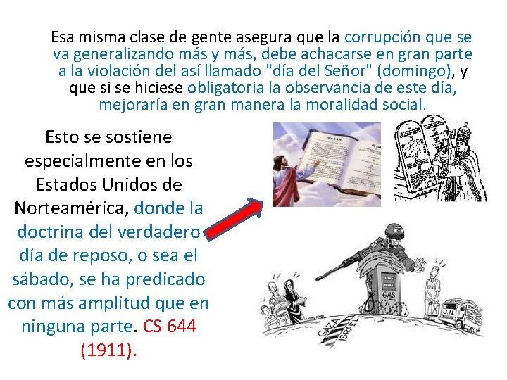 Esa misma clase de gente asegura que la corrupción que se va generalizando Esa misma clase de gente asegura que la corrupción que se va generalizando