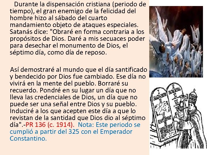 Durante la dispensación cristiana (periodo de tiempo), el gran enemigo de la felicidad Durante la dispensación cristiana (periodo de tiempo), el gran enemigo de la felicidad