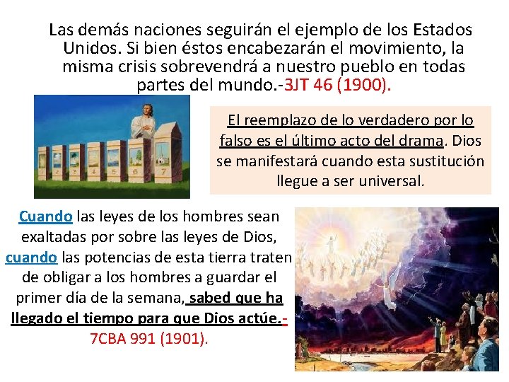 Las demás naciones seguirán el ejemplo de los Estados Unidos. Si bien éstos Las demás naciones seguirán el ejemplo de los Estados Unidos. Si bien éstos