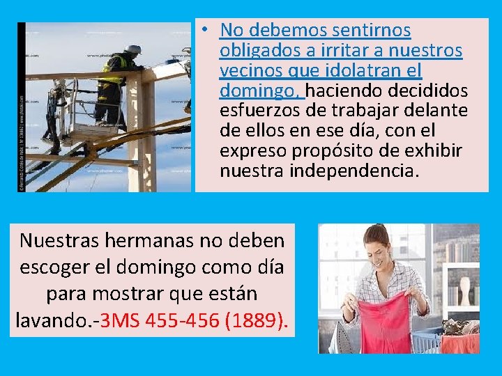 • No debemos sentirnos obligados a irritar a nuestros vecinos que idolatran el • No debemos sentirnos obligados a irritar a nuestros vecinos que idolatran el
