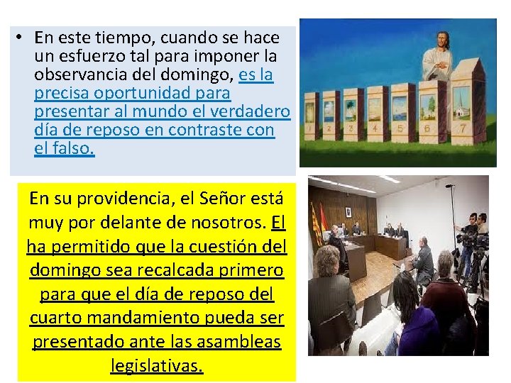 • En este tiempo, cuando se hace un esfuerzo tal para imponer la • En este tiempo, cuando se hace un esfuerzo tal para imponer la