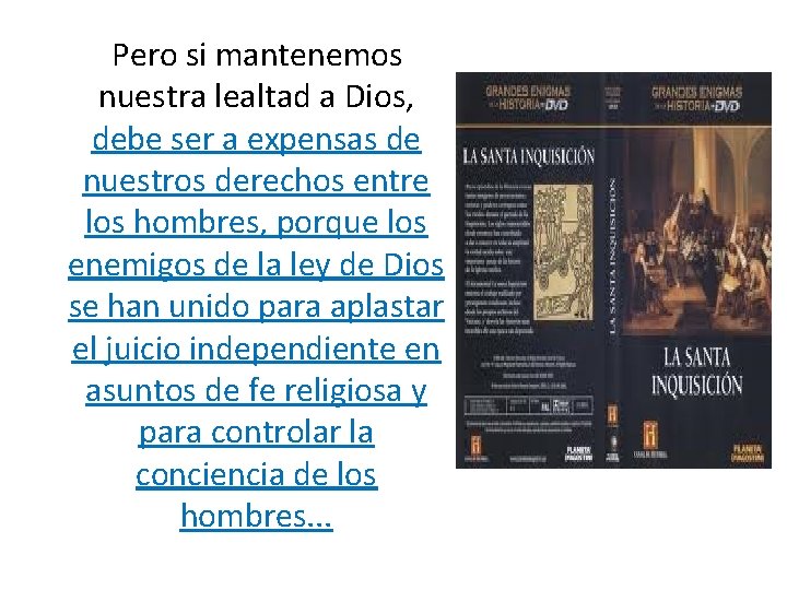 Pero si mantenemos nuestra lealtad a Dios, debe ser a expensas de nuestros Pero si mantenemos nuestra lealtad a Dios, debe ser a expensas de nuestros