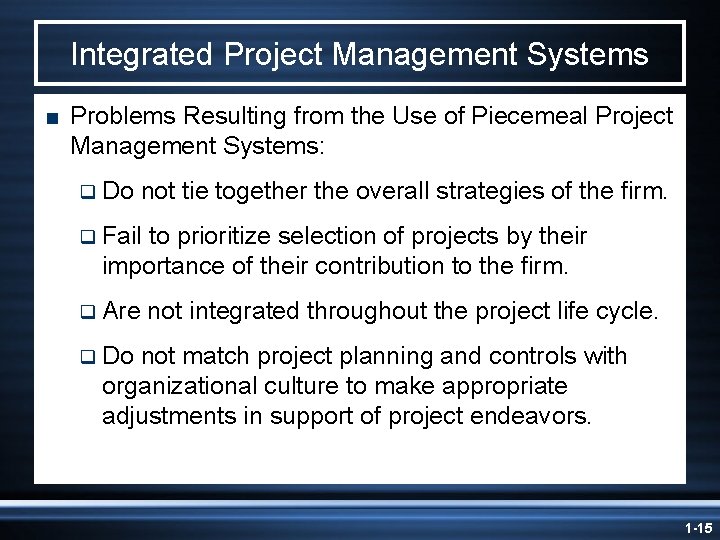 Integrated Project Management Systems < Problems Resulting from the Use of Piecemeal Project Management