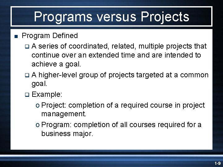 Programs versus Projects < Program Defined q A series of coordinated, related, multiple projects