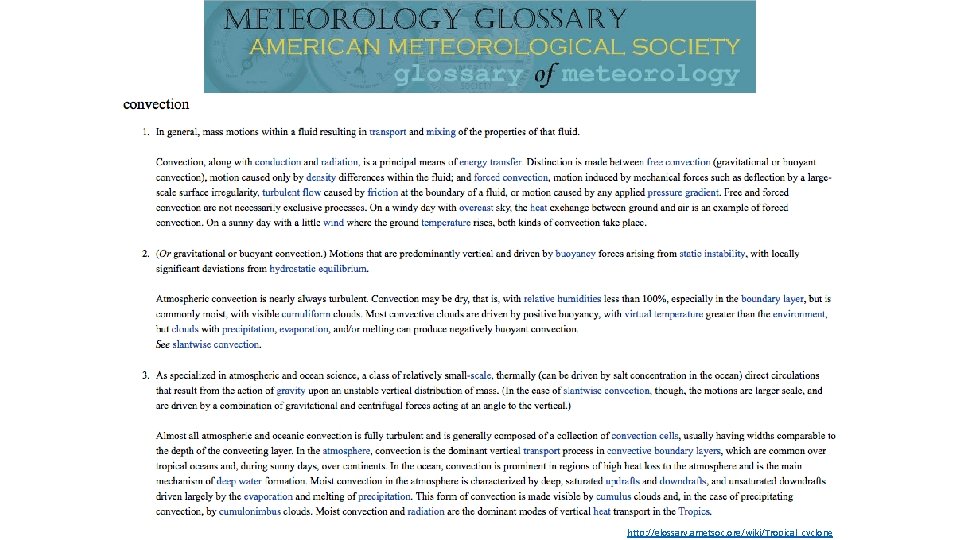 http: //glossary. ametsoc. org/wiki/Tropical_cyclone 