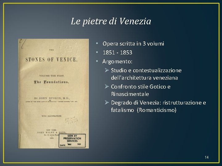 Le pietre di Venezia • Opera scritta in 3 volumi • 1851 - 1853