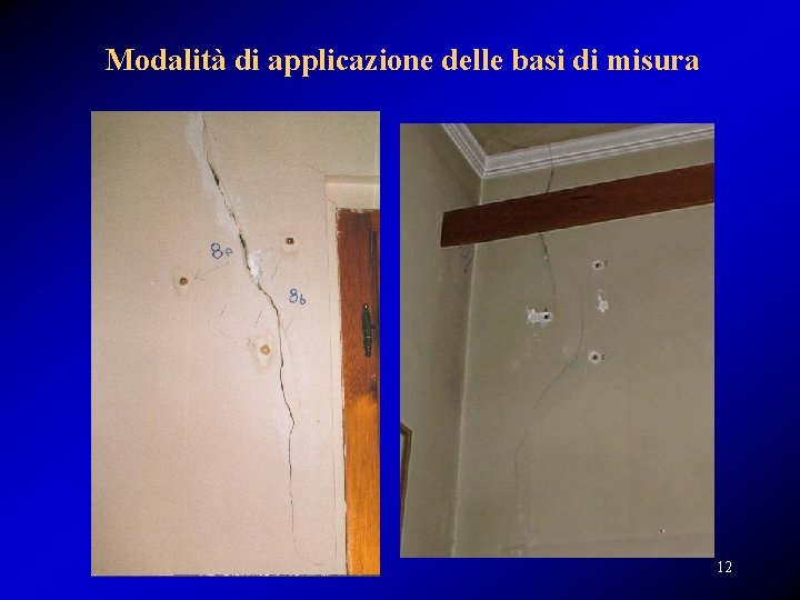 Modalità di applicazione delle basi di misura 12 