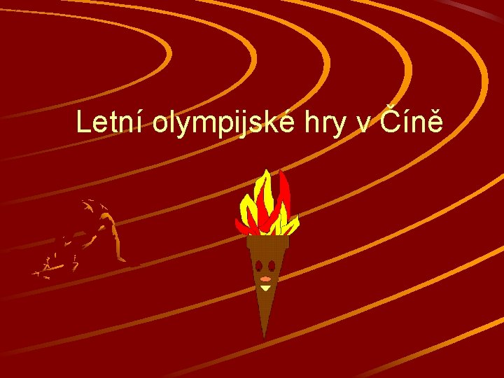 Letní olympijské hry v Číně 