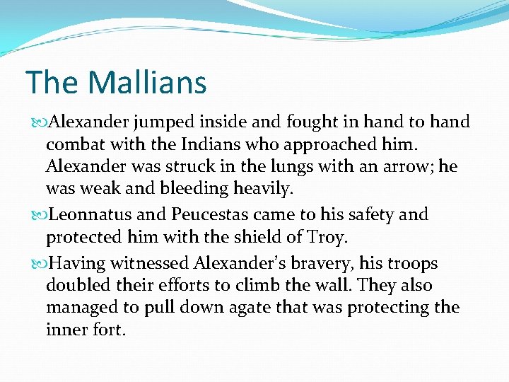 The Mallians Alexander jumped inside and fought in hand to hand combat with the The Mallians Alexander jumped inside and fought in hand to hand combat with the