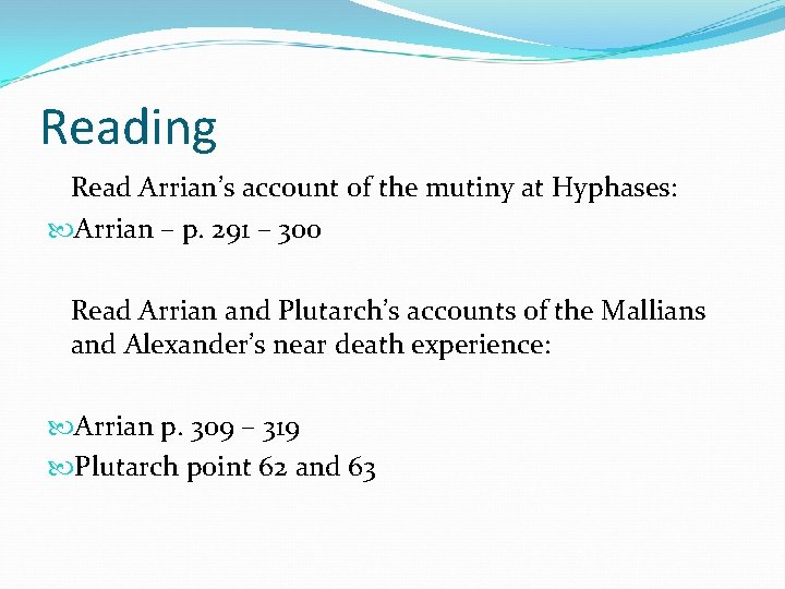 Reading Read Arrian’s account of the mutiny at Hyphases: Arrian – p. 291 – Reading Read Arrian’s account of the mutiny at Hyphases: Arrian – p. 291 –