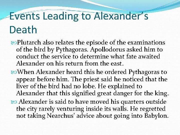 Events Leading to Alexander’s Death Plutarch also relates the episode of the examinations of Events Leading to Alexander’s Death Plutarch also relates the episode of the examinations of