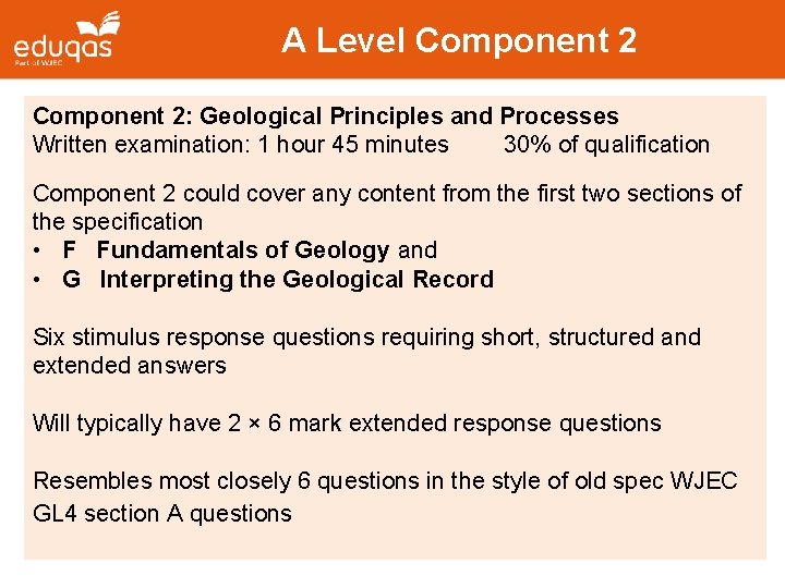 A Level Component 2: Geological Principles and Processes Written examination: 1 hour 45 minutes