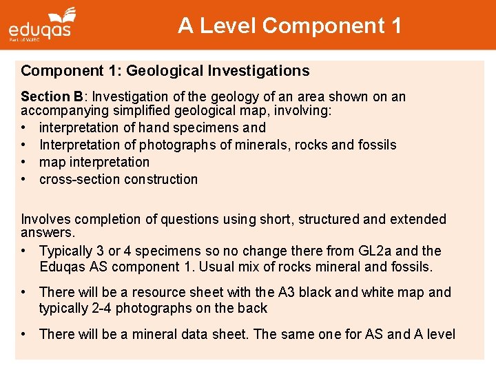 A Level Component 1: Geological Investigations Section B: Investigation of the geology of an